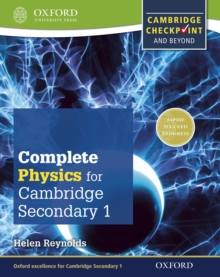 Complete Physics for Cambridge Lower Secondary 1 : Cambridge Checkpoint and beyond