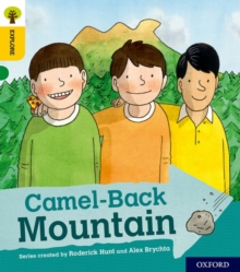 Oxford Reading Tree Explore With Biff, Chip And Kipper: Oxford Level 5: Camel-Back Mountain