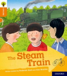 Oxford Reading Tree Explore With Biff, Chip And Kipper: Oxford Level 6: The Steam Train