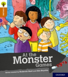 Oxford Reading Tree Explore with Biff, Chip and Kipper: Oxford Level 8: At the Monster Games