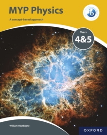 MYP Physics Years 4 & 5 : A concept-based approach