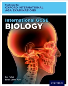 Oxford International AQA Examinations: International GCSE Biology