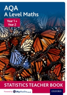 AQA A Level Maths: Year 1 + Year 2 Statistics Teacher Book, Paperback Book AQA A Level Maths: Year 1 + Year 2 Statistics Teacher Book, Paperback Book