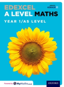 Edexcel A Level Maths: Year 1 / AS Student Book, Mixed media product Book Edexcel A Level Maths: Year 1 / AS Student Book, Mixed media product Book