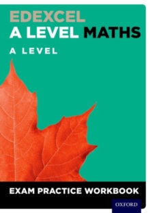 Edexcel A Level Maths: A Level Exam Practice Workbook, Mixed media product Book Edexcel A Level Maths: A Level Exam Practice Workbook, Mixed media product Book