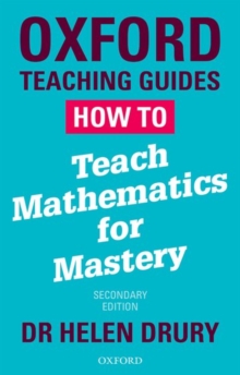 How To Teach Mathematics for Mastery, Paperback / softback Book How To Teach Mathematics for Mastery, Paperback / softback Book