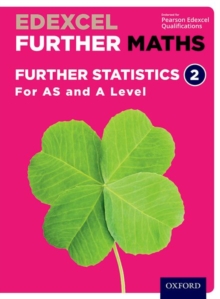 Edexcel Further Maths: Further Statistics 2 Student Book (AS and A Level), Mixed media product Book Edexcel Further Maths: Further Statistics 2 Student Book (AS and A Level), Mixed media product Book
