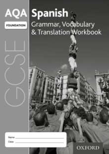 AQA GCSE Spanish Foundation Grammar, Vocabulary & Translation Workbook (Pack of 8)