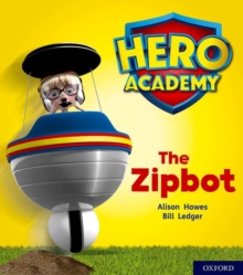 Hero Academy: Oxford Level 2, Red Book Band: The Zipbot