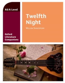 Oxford Literature Companions: Twelfth Night