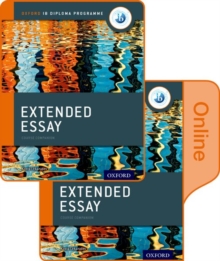 Extended Essay Print and Online Course Book Pack: Oxford IB Diploma Programme