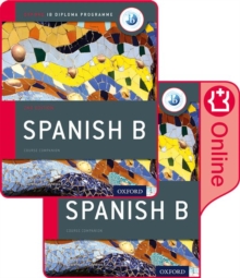 Oxford IB Diploma Programme: IB Spanish B Print and Enhanced Online Course Book Pack