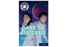 Project X Comprehension Express: Stage 3: Dare to Succeed Pack of 15, Paperback / softback Book Project X Comprehension Express: Stage 3: Dare to Succeed Pack of 15, Paperback / softback Book