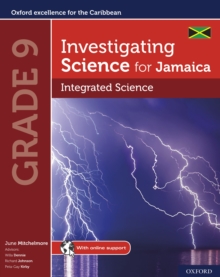 Investigating Science for Jamaica: Integrated Science Grade 9