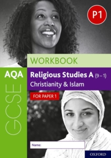 AQA GCSE Religious Studies A (9-1) Workbook: Christianity And Islam For Paper 1