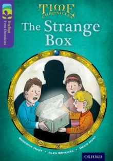 Oxford Reading Tree TreeTops Time Chronicles: Level 11: The Strange Box, Paperback / softback Book Oxford Reading Tree TreeTops Time Chronicles: Level 11: The Strange Box, Paperback / softback Book