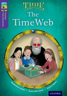 Oxford Reading Tree TreeTops Time Chronicles: Level 11: The TimeWeb, Paperback Book Oxford Reading Tree TreeTops Time Chronicles: Level 11: The TimeWeb, Paperback Book