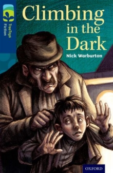 Oxford Reading Tree TreeTops Fiction: Level 14: Climbing in the Dark, Paperback Book Oxford Reading Tree TreeTops Fiction: Level 14: Climbing in the Dark, Paperback Book