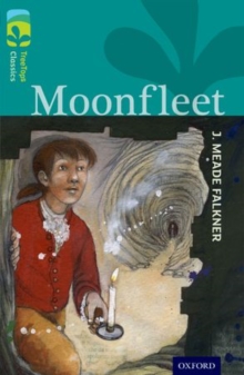 Oxford Reading Tree TreeTops Classics: Level 16: Moonfleet, Paperback Book Oxford Reading Tree TreeTops Classics: Level 16: Moonfleet, Paperback Book