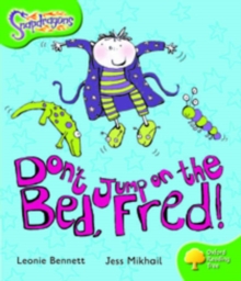 Oxford Reading Tree: Level 2: Snapdragons: Don't Jump on the Bed, Fred!, Paperback Book Oxford Reading Tree: Level 2: Snapdragons: Don't Jump on the Bed, Fred!, Paperback Book