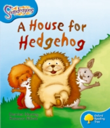 Oxford Reading Tree: Level 3: Snapdragons: A House for Hedgehog, Paperback / softback Book Oxford Reading Tree: Level 3: Snapdragons: A House for Hedgehog, Paperback / softback Book