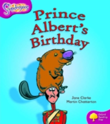 Oxford Reading Tree: Level 10: Snapdragons: Prince Albert's Birthday, Paperback Book Oxford Reading Tree: Level 10: Snapdragons: Prince Albert's Birthday, Paperback Book