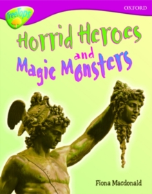 Oxford Reading Tree: Level 10A: TreeTops More Non-Fiction: Horrid Heroes and Magic Monsters, Paperback Book Oxford Reading Tree: Level 10A: TreeTops More Non-Fiction: Horrid Heroes and Magic Monsters, Paperback Book