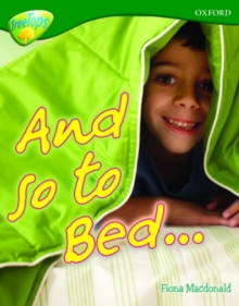 Oxford Reading Tree: Level 12A: TreeTops More Non-Fiction: And so to Bed..., Paperback Book Oxford Reading Tree: Level 12A: TreeTops More Non-Fiction: And so to Bed..., Paperback Book