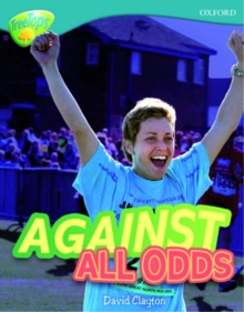 Oxford Reading Tree: Level 9: Treetops Non-Fiction: Against All Odds, Paperback Book Oxford Reading Tree: Level 9: Treetops Non-Fiction: Against All Odds, Paperback Book