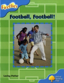 Oxford Reading Tree: Level 3: Fireflies: Football, Football!, Paperback Book Oxford Reading Tree: Level 3: Fireflies: Football, Football!, Paperback Book