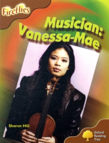 Oxford Reading Tree: Level 8: Fireflies: Musician: Vanessa Mae, Paperback / softback Book Oxford Reading Tree: Level 8: Fireflies: Musician: Vanessa Mae, Paperback / softback Book