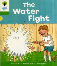 Oxford Reading Tree: Level 2: More Stories A: The Water Fight