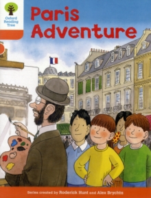 Oxford Reading Tree: Level 6: More Stories B: Paris Adventure