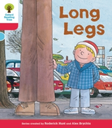 Oxford Reading Tree: Level 4: Decode & Develop Long Legs