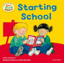 Oxford Reading Tree: Read With Biff, Chip & Kipper First Experiences Starting School, Paperback / softback Book Oxford Reading Tree: Read With Biff, Chip & Kipper First Experiences Starting School, Paperback / softback Book