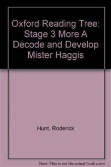 Oxford Reading Tree: Level 3 More A Decode And Develop Mister Haggis