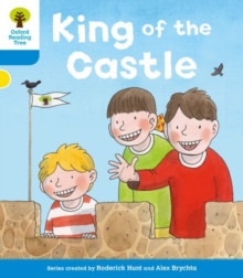 Oxford Reading Tree: Level 3 More A Decode And Develop King Of The Castle