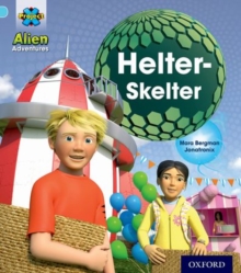 Project X: Alien Adventures: Blue: Helter-Skelter