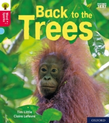 Oxford Reading Tree Word Sparks: Level 4: Back to the Trees, Paperback / softback Book Oxford Reading Tree Word Sparks: Level 4: Back to the Trees, Paperback / softback Book