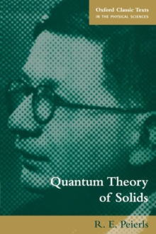 Quantum Theory of Solids, Paperback / softback Book Quantum Theory of Solids, Paperback / softback Book