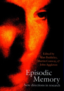 Episodic Memory : New Directions in Research, Paperback / softback Book Episodic Memory : New Directions in Research, Paperback / softback Book