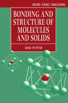 Bonding and Structure of Molecules and Solids, Paperback / softback Book Bonding and Structure of Molecules and Solids, Paperback / softback Book