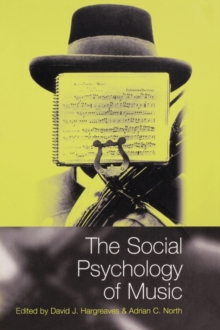 The Social Psychology of Music, Paperback Book The Social Psychology of Music, Paperback Book