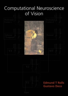 Computational Neuroscience of Vision, Paperback / softback Book Computational Neuroscience of Vision, Paperback / softback Book