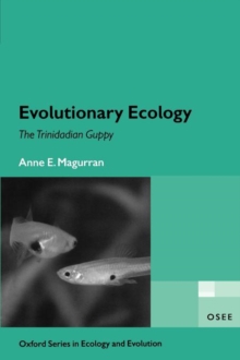 Evolutionary Ecology : The Trinidadian Guppy, Paperback / softback Book Evolutionary Ecology : The Trinidadian Guppy, Paperback / softback Book