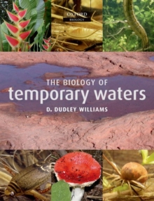 The Biology of Temporary Waters, Paperback / softback Book The Biology of Temporary Waters, Paperback / softback Book