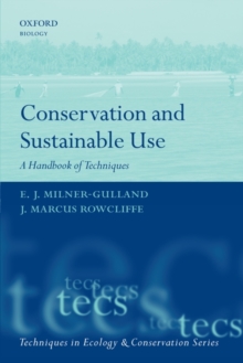 Conservation and Sustainable Use : A Handbook of Techniques, Hardback Book Conservation and Sustainable Use : A Handbook of Techniques, Hardback Book