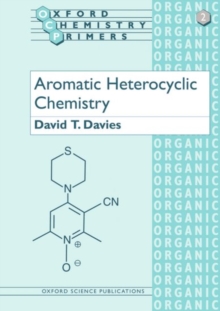 Aromatic Heterocyclic Chemistry, Paperback / softback Book Aromatic Heterocyclic Chemistry, Paperback / softback Book