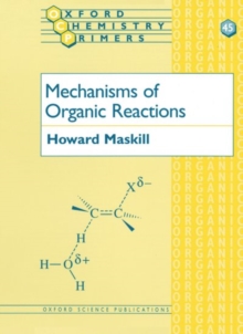 Mechanisms of Organic Reactions, Paperback Book Mechanisms of Organic Reactions, Paperback Book