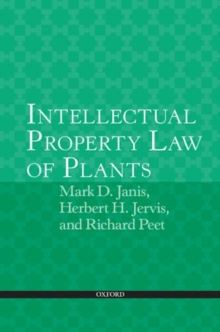 Intellectual Property Law of Plants, Paperback / softback Book Intellectual Property Law of Plants, Paperback / softback Book